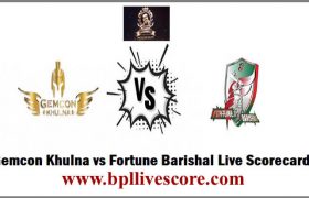 Gemcon Khulna vs Fortune Barishal Live Score