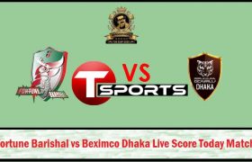 Fortune Barishal vs Beximco Dhaka Live Score Today Match